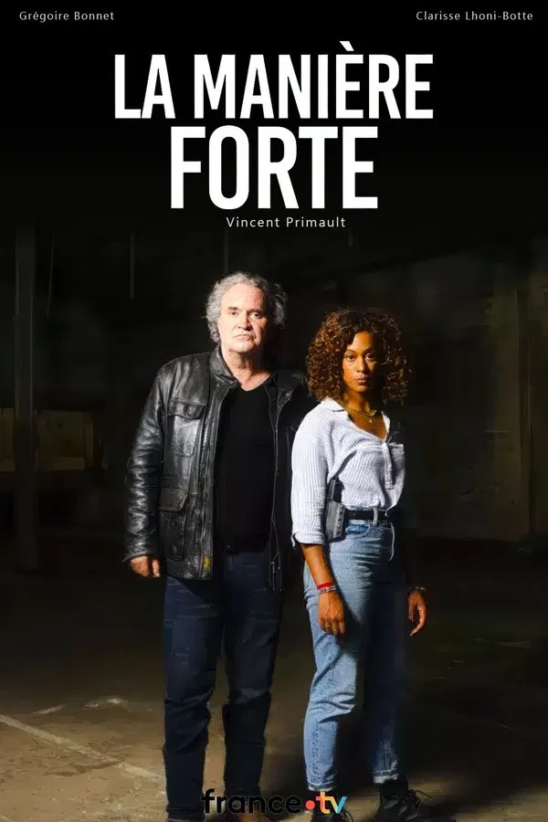 LA MANIERE FORTE